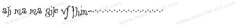 Ali ma ma gile vF Thin字体转换